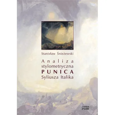 Analiza stylometryczna "Punica" Syliusza Italika - Stanis�aw �nie�ewski