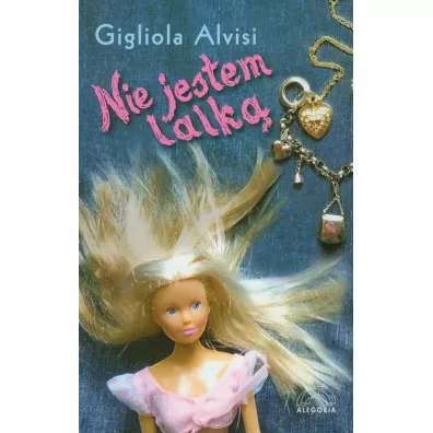 Nie jestem lalk - Alvisi Gigliola