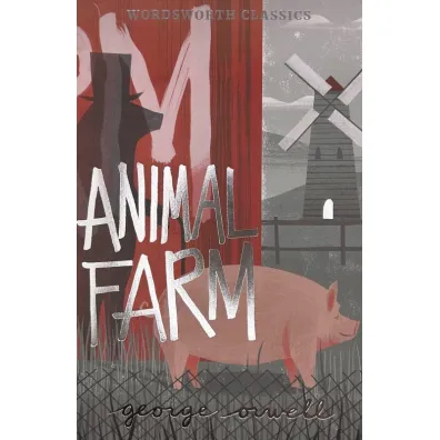 Animal Farm. Wordsworth Classics wer. angielska - George Orwell