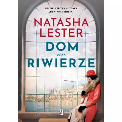 Dom na Riwierze - Natasha Lester