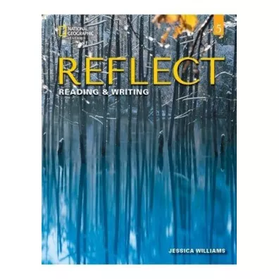 Reflect 5. Reading & Writing. Student's Book - Jessica Williams
