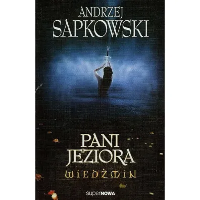 Pani Jeziora. Wied�min. Tom 7 - Andrzej Sapkowski