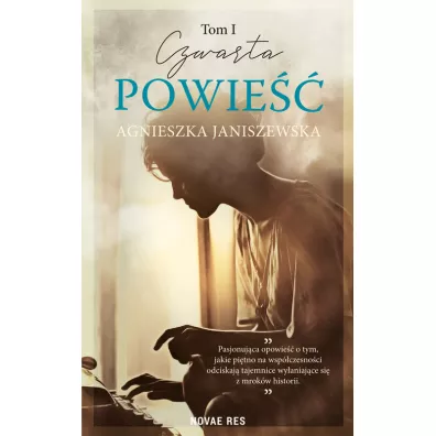 Czwarta powie��. Tom 1 - Agnieszka Janiszewska