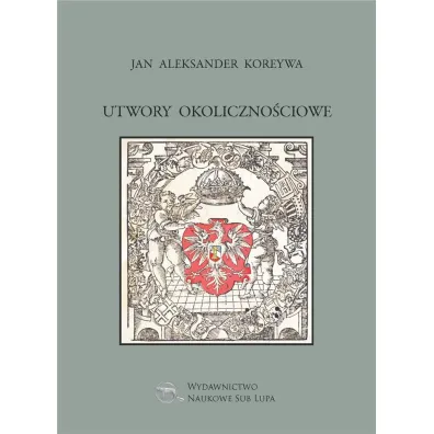 Utwory okoliczno�ciowe - Jan Aleksander  Koreywa