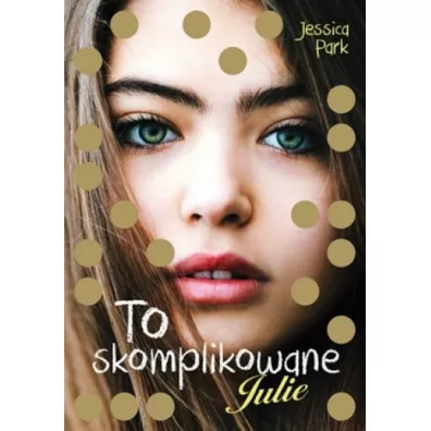 To skomplikowane. Julie - Jessica Park
