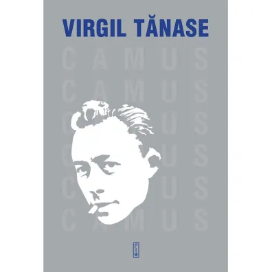 Camus. Biografia - Virgil  T�nase