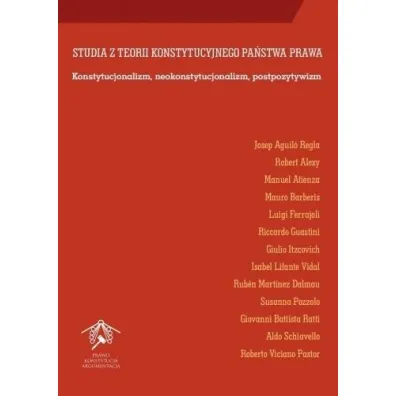 Studia z teorii konstytucyjnego pa�stwa prawa - Josep Aguilo Regla, Manuel  Atienza, Robert  Alexy