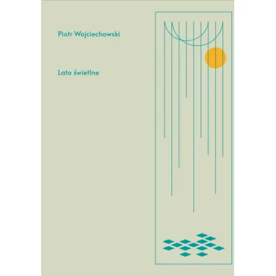 Lato �wietlne - Piotr Wojciechowski