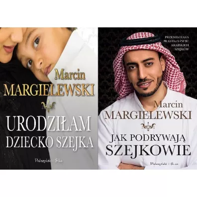 Pakiet: Urodzi�am dziecko szejka, Jak podrywaj� szejkowie - Marcin Margielewski