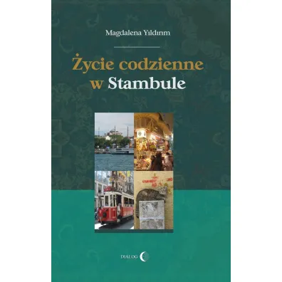 �ycie codzienne w Stambule - Magdalena Yildirim