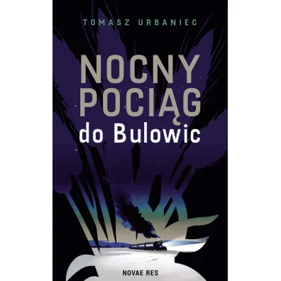 Nocny poci�g do Bulowic - Tomasz  Urbaniec