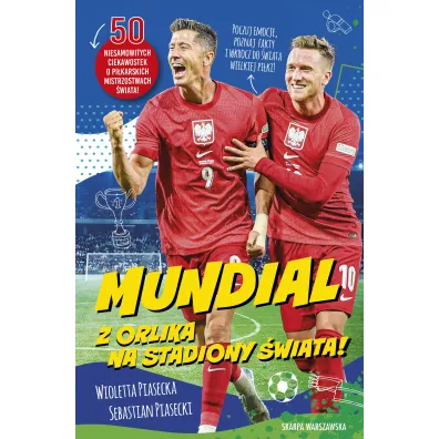 Mundial. Z orlika na stadiony �wiata!