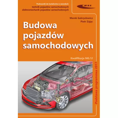 Budowa pojazd�w samochodowych - Marek Gabryelewicz, Piotr Zaj�c