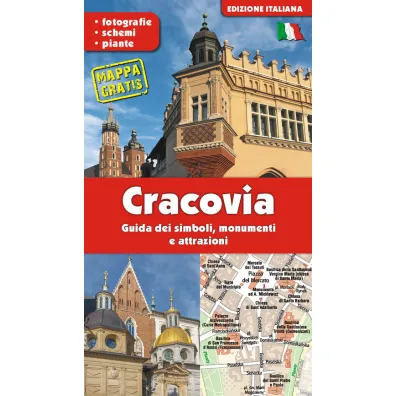 KRAK�W. Przewodnik po symbolach, zabytkach i atrakcjach. Wersja w�oska - Grzegorz Gawryluk
