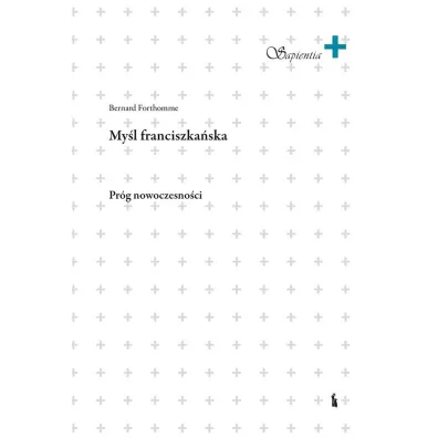 My�l franciszka�ska - Bernard  Forthomme