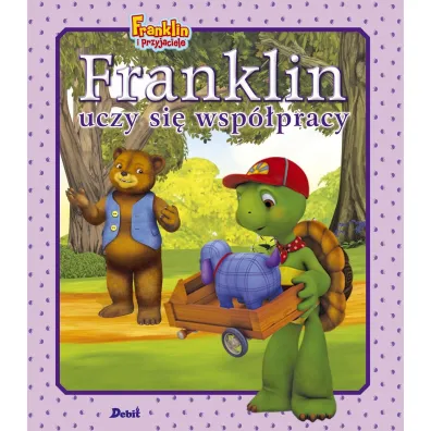 Franklin i przyjaciele. Franklin uczy si� wsp�pracy - Paulette Bourgeois
