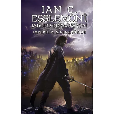 Jab�ko Ber�o Tron. Imperium Malaza�skie. Tom 4 - Ian C. Esslemont