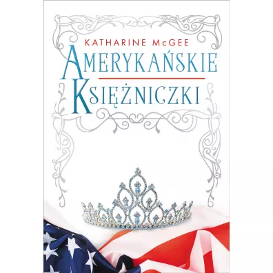 Amerykaskie ksiniczki - Katharine McGee