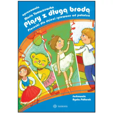 Pl�sy z d�ug� brod� Piosenki dla dzieci �piewane od pokole� Ksi��ka - Maria Tomaszewska