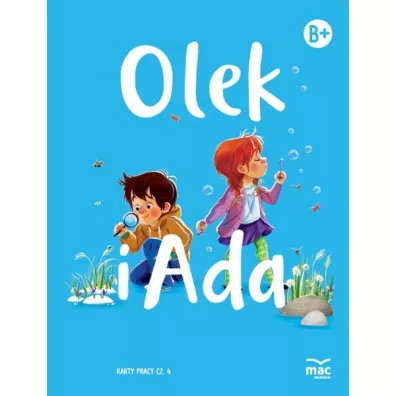 Pakiet Olek i Ada. Szeciolatek. Poziom B+: Ksizka, Karty pracy 1-5, Wyprawka plastyczna