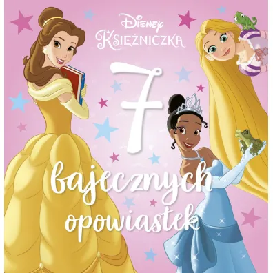 7 bajecznych opowiastek. Disney Ksi�niczka