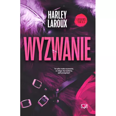 Wyzwanie. Losers. Tom 0,5 - Harley Laroux