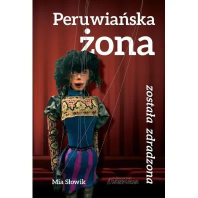 Peruwia�ska �ona zosta�a zdradzona - Mia  S�owik