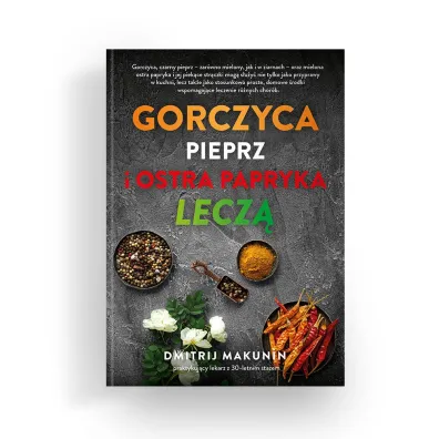 Gorczyca, pieprz i ostra papryka lecz� - Makunin Dmitrij