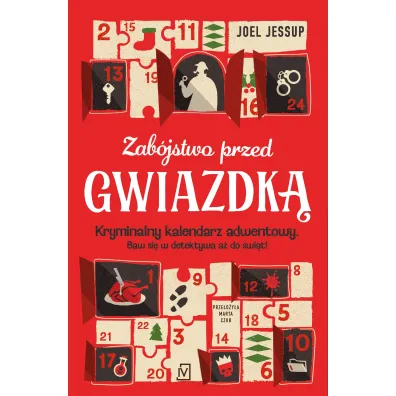 Zab�jstwo przed Gwiazdk�. Kryminalny kalendarz adwentowy - Joel  Jessup