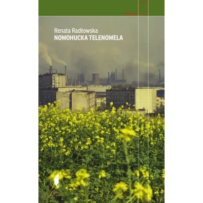 Nowohucka telenowela - Renata Rad�owska