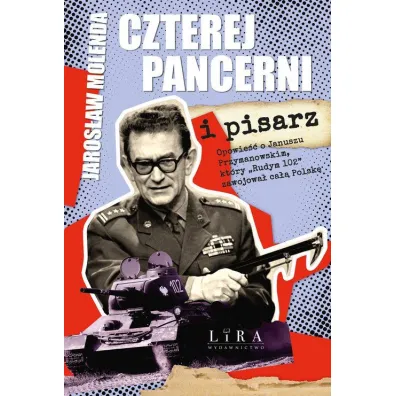 Czterej pancerni i pisarz - Jaros�aw Molenda