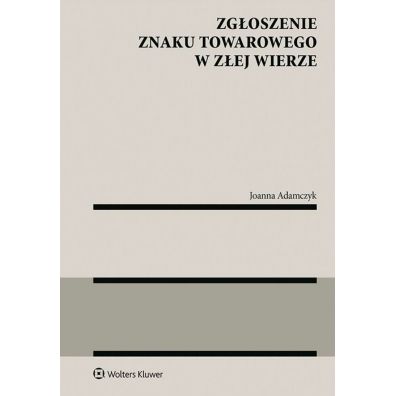 Zgoszenie znaku towarowego w zej wierze