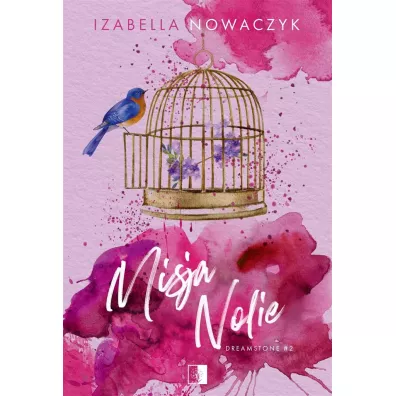 Misja Nolie. Dreamstone. Tom 2 - Izabella  Nowaczyk