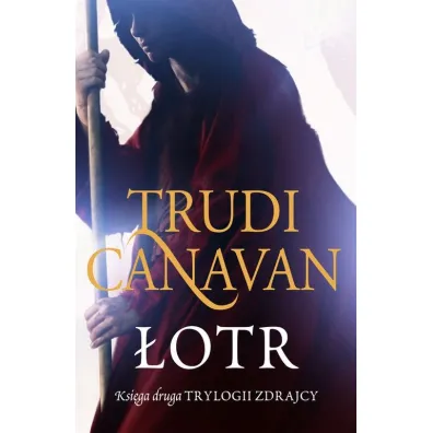 �otr. Trylogia Zdrajcy. Tom 2 - Trudi Canavan