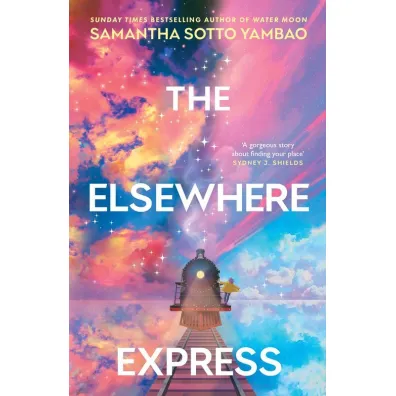 The Elsewhere Express - Samantha  Sotto Yambao