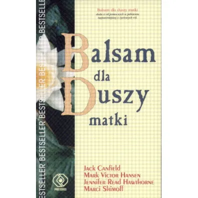 Balsam dla duszy matki - Jack Canfield