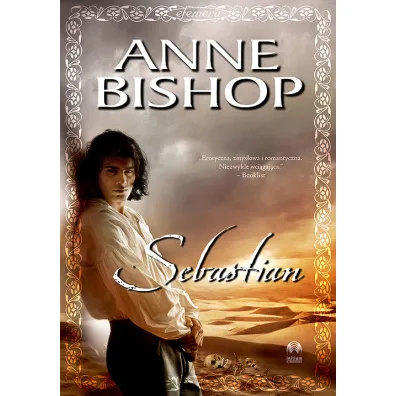 Sebastian. Efemera. Tom 1 - Anne Bishop