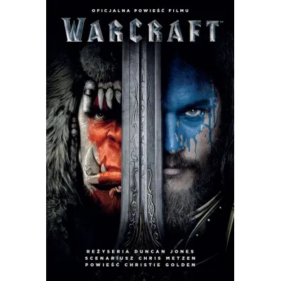 Warcraft. Oficjalna powie�� filmu - Christie Golden
