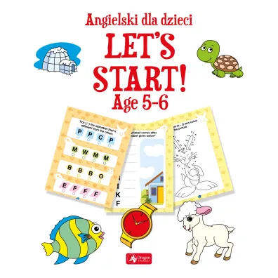 Angielski dla dzieci. Let`s Start! Age 5&ndash;6