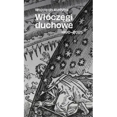 W��cz�gi duchowe 1990-2025 - Wojciech Kudyba