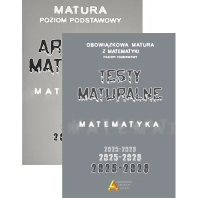 Pakiet: Arkusze maturalne z matematyki 2025-2028. Poziom podstawowy, Zbi�r test�w i zada� maturalnych z matematyki 2025-2028. Poziom podstawowy