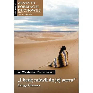 Zeszyty Formacji Duchowej nr 90 I b�d� m�wi� do.. - Waldemar Chrostowski