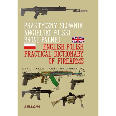 Praktyczny s�ownik angielsko-polski broni palnej