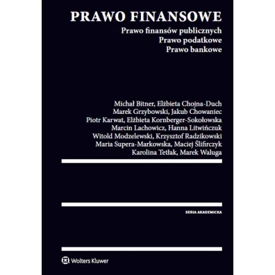 Prawo finansowe. Prawo finans�w publicznych. Prawo podatkowe. Prawo bankowe