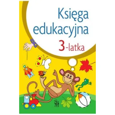 Ksi�ga edukacyjna 3-latka - Julia �niarowska