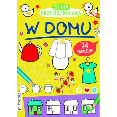 W domu. Seria Przedszkolaka