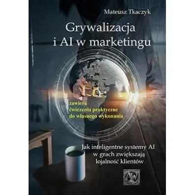 Grywalizacja i AI w marketingu - Mateusz Tkaczyk