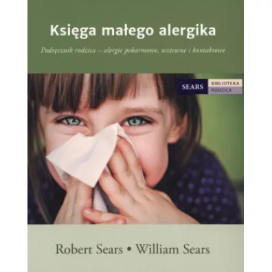 Ksiga maego alergika - Robert Sears, William Sears