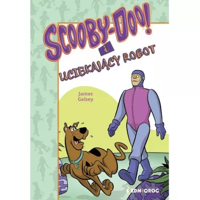Scooby-Doo! i uciekaj�cy robot - James Gelsey