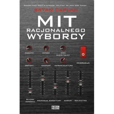 Mit racjonalnego wyborcy - Bryan Caplan
